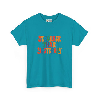 Stronger Than Yesterday T-Shirt – Retro Motivational Tee