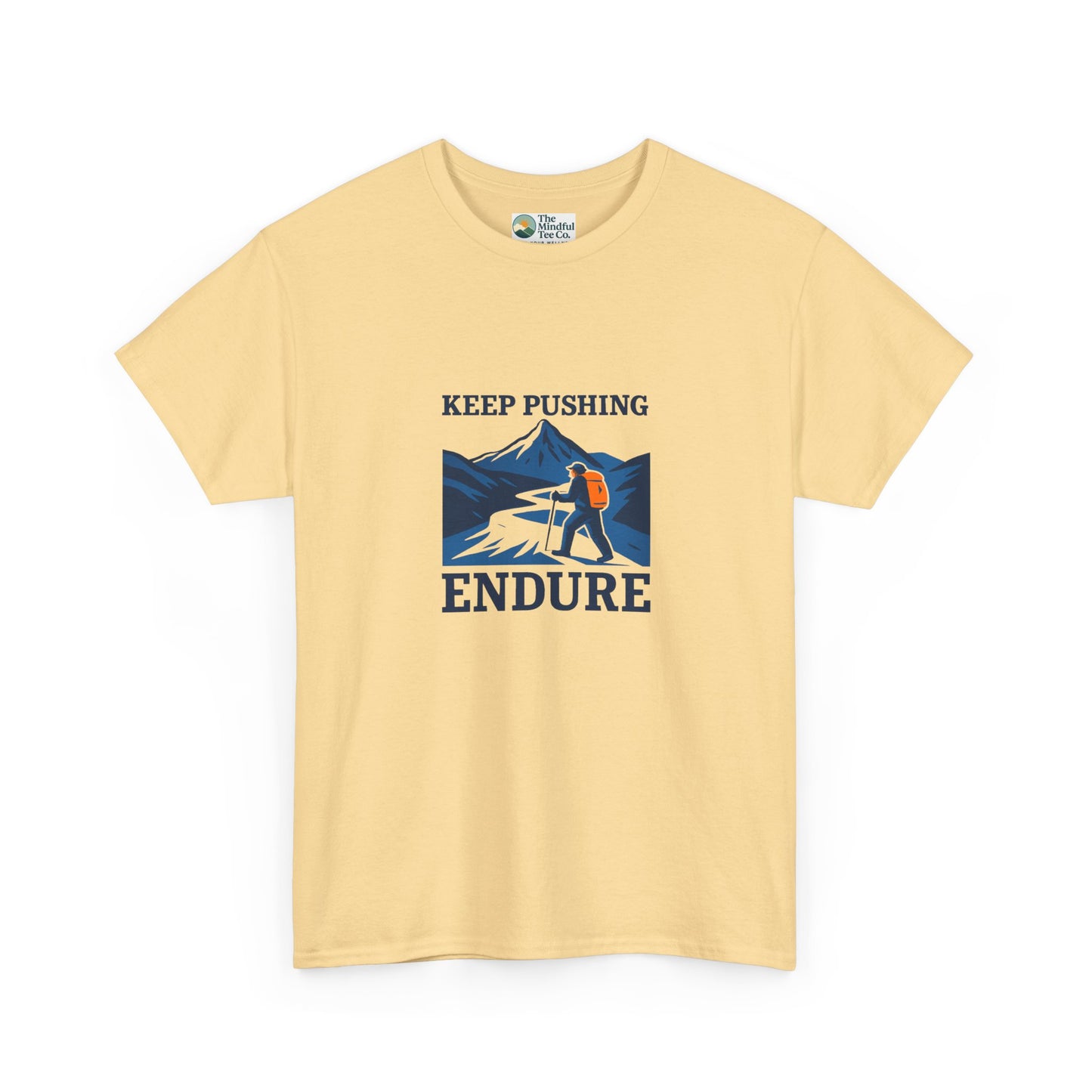 Keep Pushing Endure T-Shirt – Motivational Hiking Tee