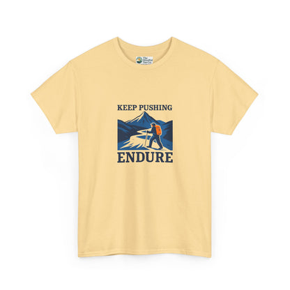 Keep Pushing Endure T-Shirt – Motivational Hiking Tee