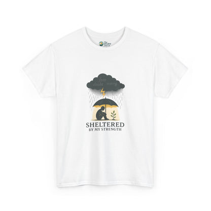 Sheltered By My Strength T-Shirt – Resilient Mental Health Tee