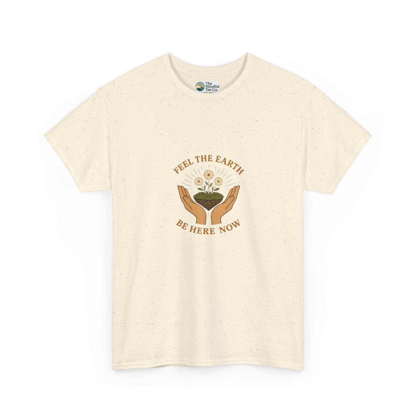 Feel the Earth T-Shirt – Mindfulness & Presence Tee