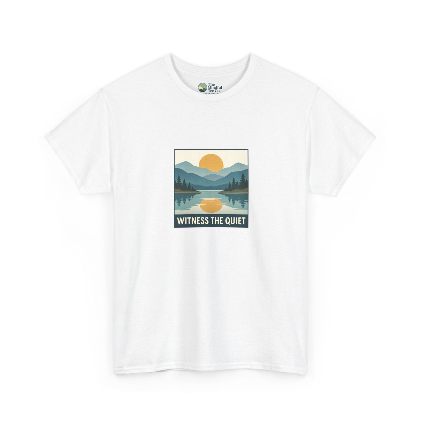 Witness the Quiet T-Shirt - Nature Mindfulness Sunset  Tee