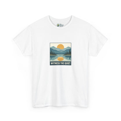 Witness the Quiet T-Shirt - Nature Mindfulness Sunset  Tee