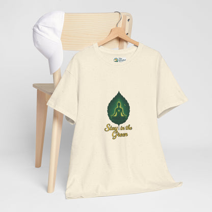 Stay in the Green T-Shirt – Meditation Tee