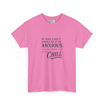 If You Can’t Handle Me at My Anxious T-Shirt – Funny Mental Health Tee