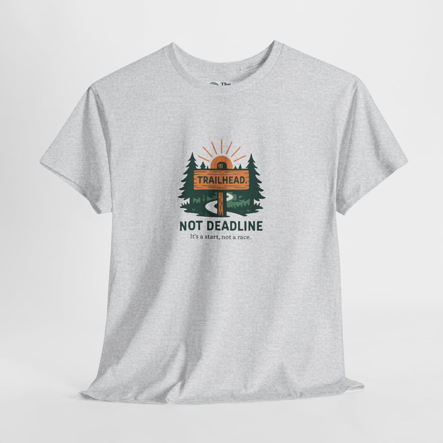 Trailhead Not Deadline T-Shirt – Mental Health Hiking Tee