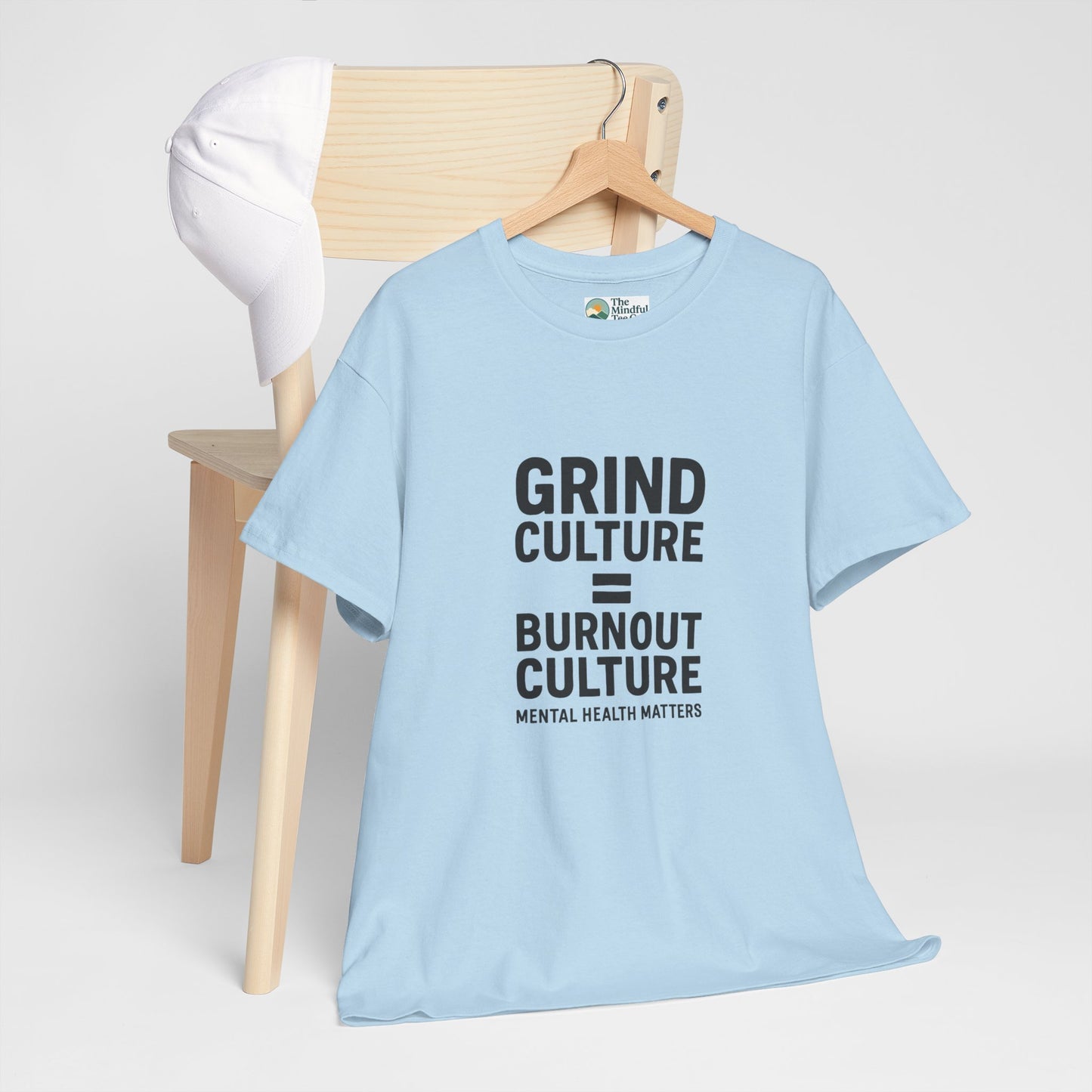Grind Culture = Burnout Culture T-Shirt – Mental Health Matters Awareness  Tee