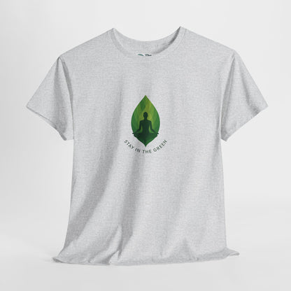 Stay in the Green T-Shirt – Minimalist Meditation Tee