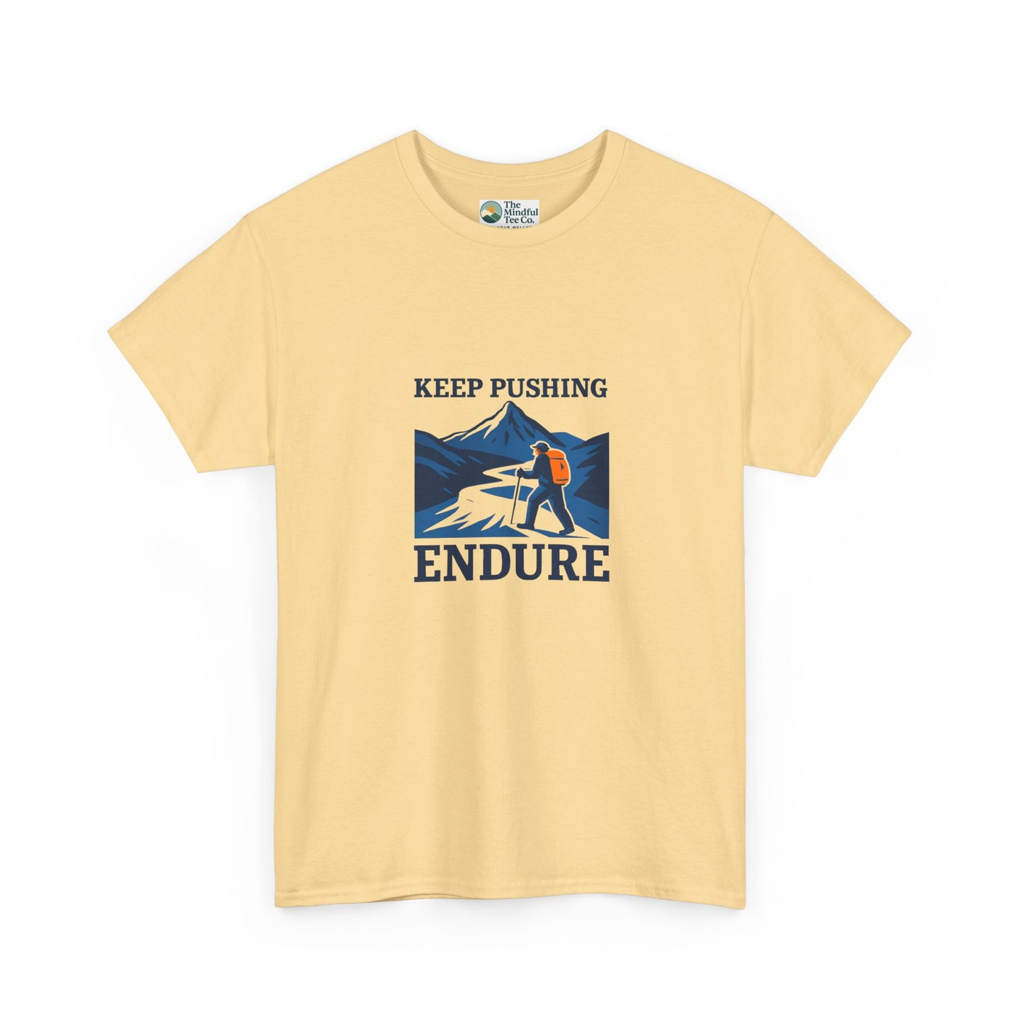 Keep Pushing Endure T-Shirt – Motivational Hiking Tee