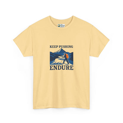 Keep Pushing Endure T-Shirt – Motivational Hiking Tee