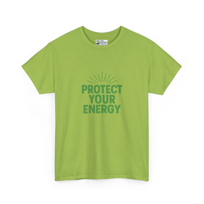 Protect Your Energy T-Shirt - Mindful Living & Self-Care