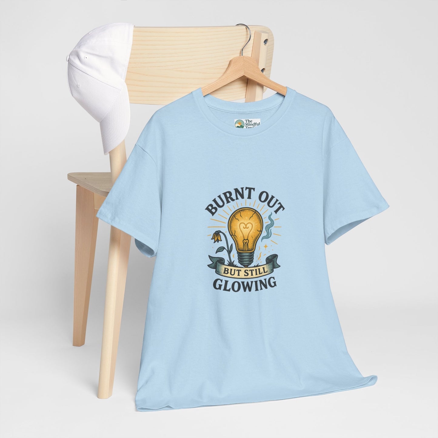 Burnt Out But Still Glowing T-Shirt – Resilience Tee
