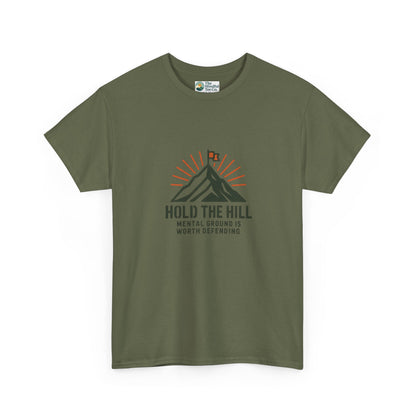 Hold The Hill T-Shirt – Mental Strength Tee