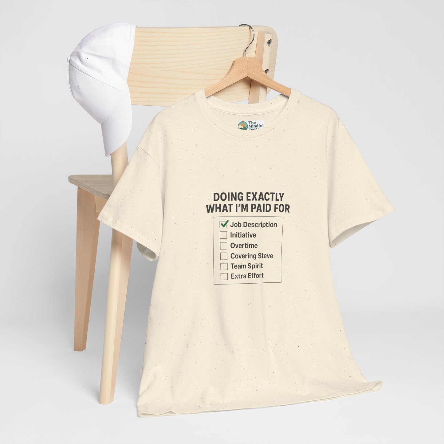 Doing Exactly What I’m Paid For T-Shirt – Office Humor Tee