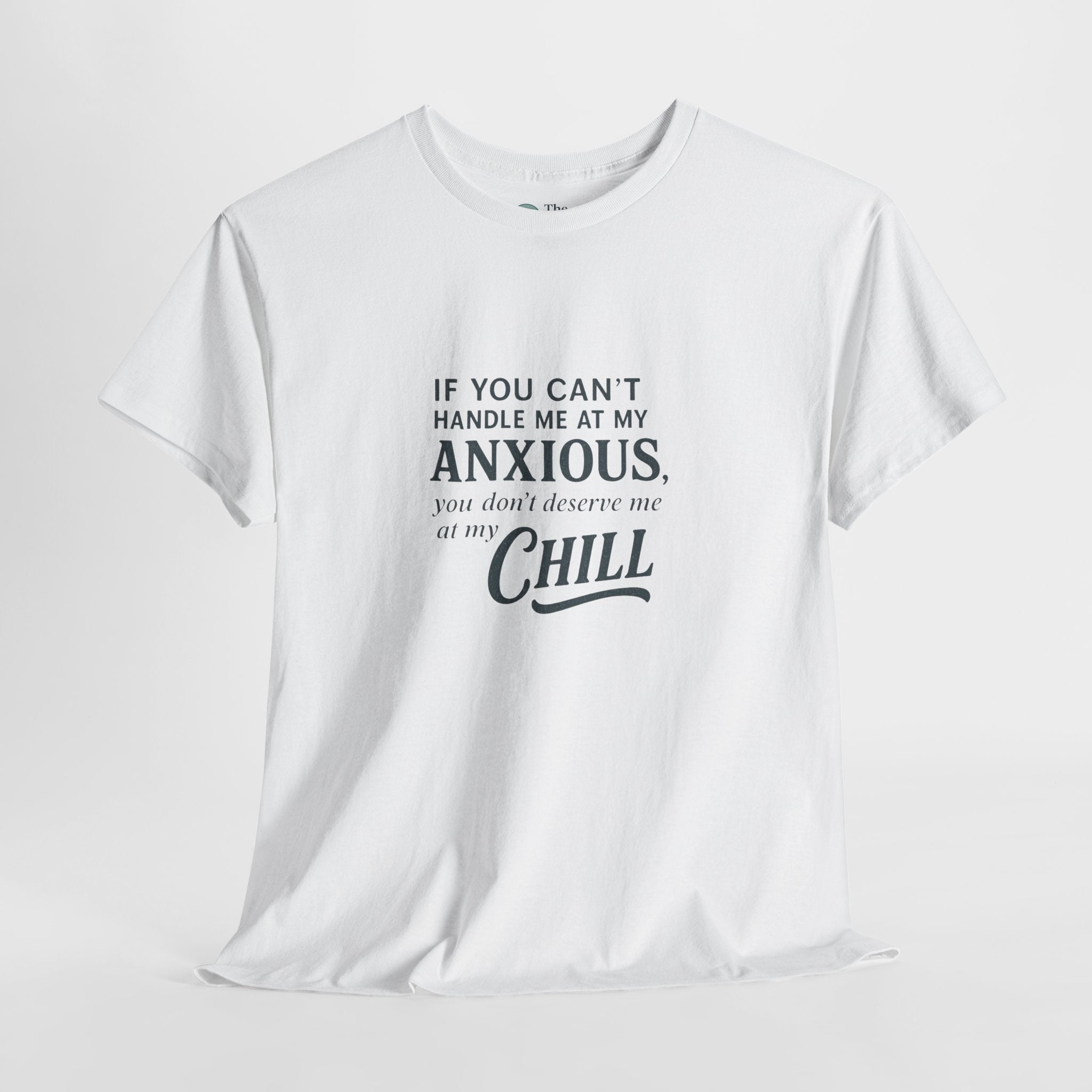 Chaos and Chill - Humor Tee