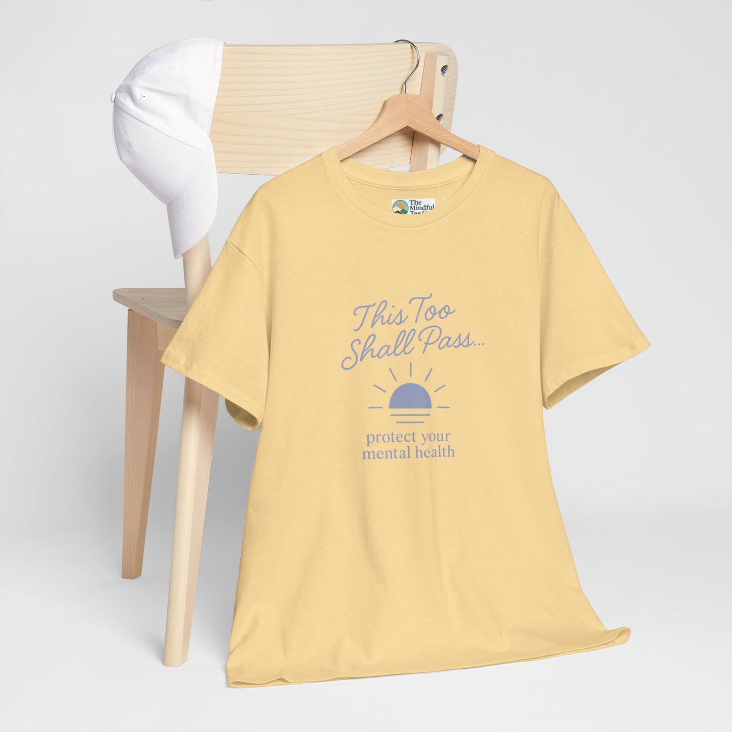 This Too Shall Pass T-Shirt - Protect Your Mental Health