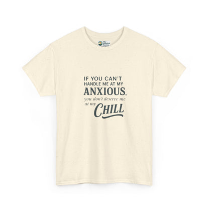 If You Can’t Handle Me at My Anxious T-Shirt – Funny Mental Health Tee