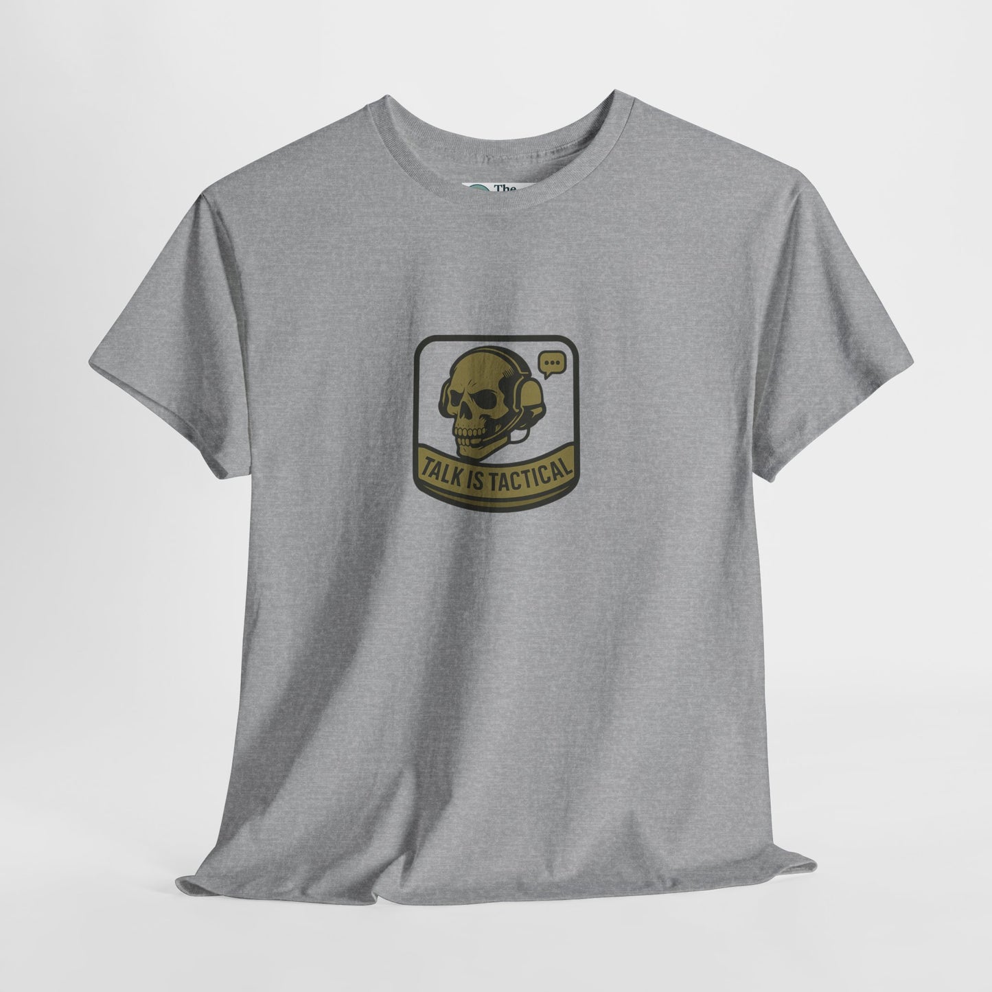 Talk Is Tactical T-Shirt – Military Communication & Resilience  Tee