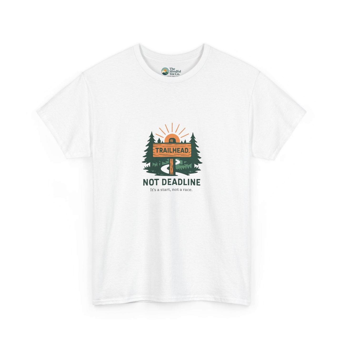 Trailhead Not Deadline T-Shirt – Mental Health Hiking Tee
