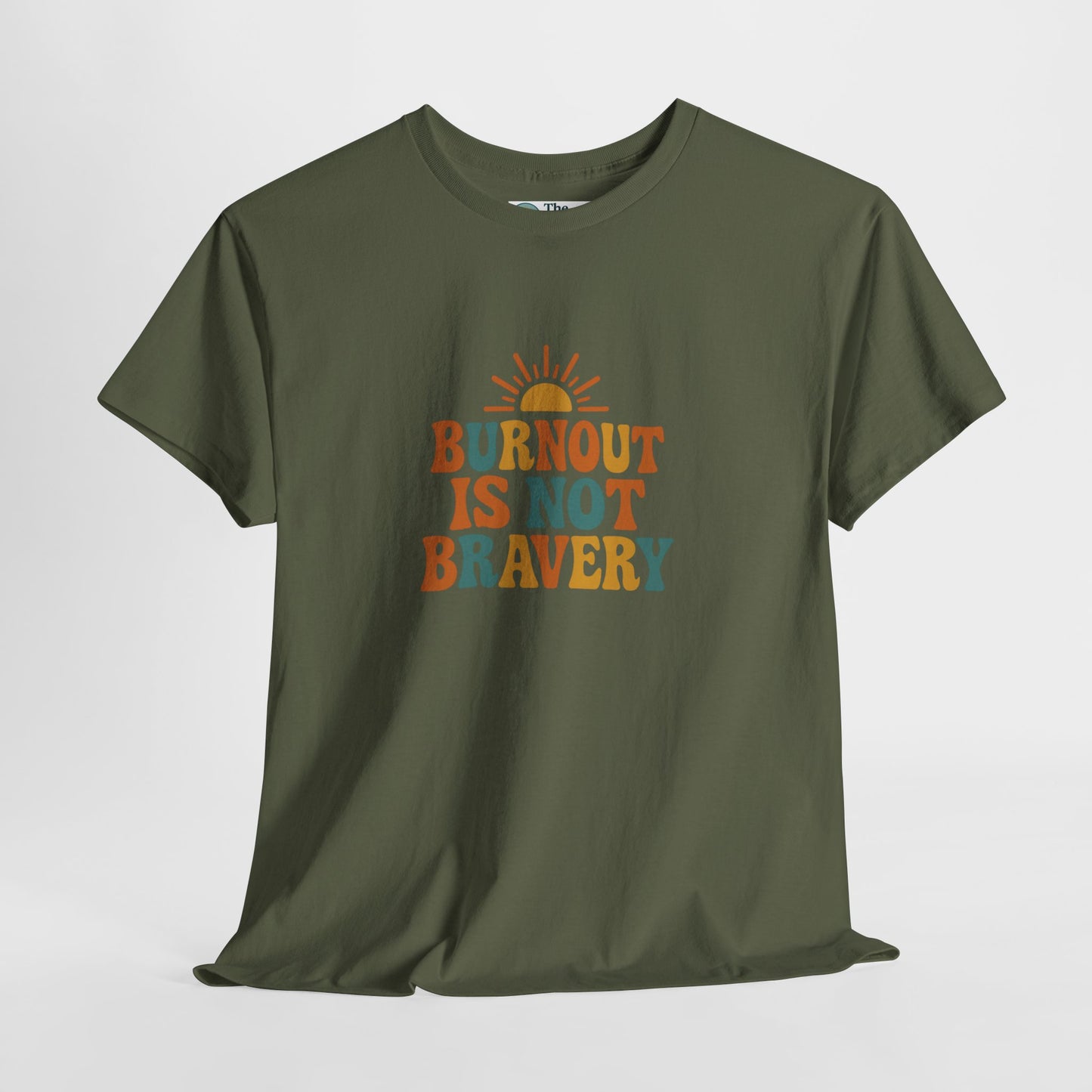 Burnout Is Not Bravery T-Shirt – Retro Mental Health Awareness Tee
