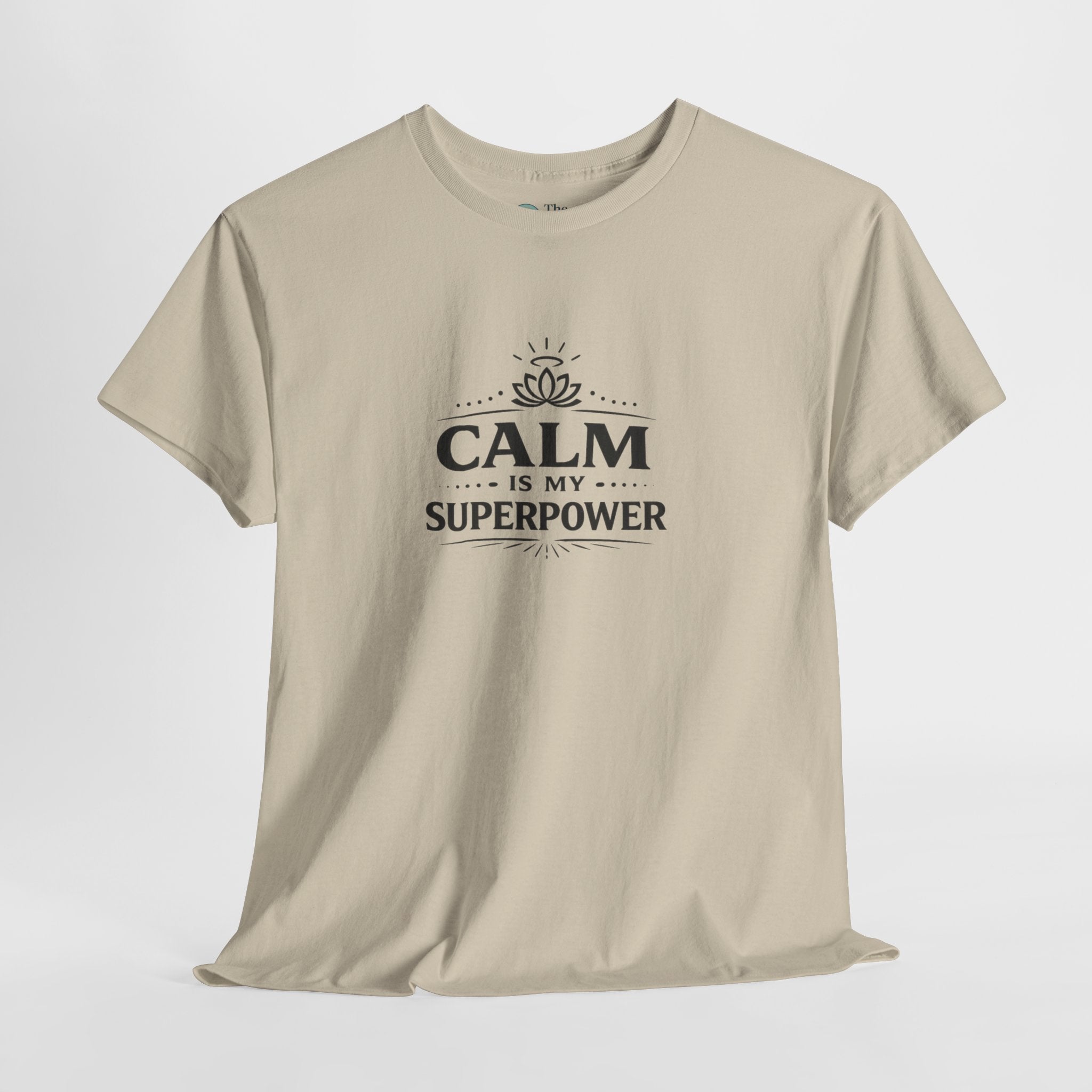Calm Is My Superpower – Everyday Strength Tee