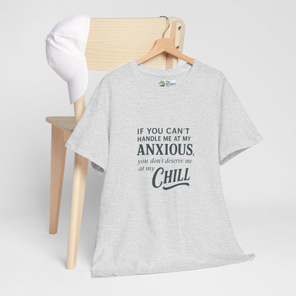 If You Can’t Handle Me at My Anxious T-Shirt – Funny Mental Health Tee