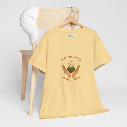 Feel the Earth T-Shirt – Mindfulness & Presence Tee