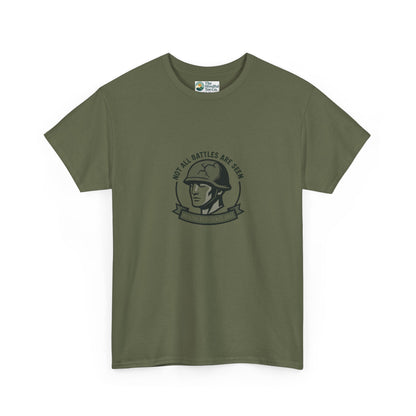 Not All Battles Are Seen T-Shirt – Military Strength & Awareness  Tee