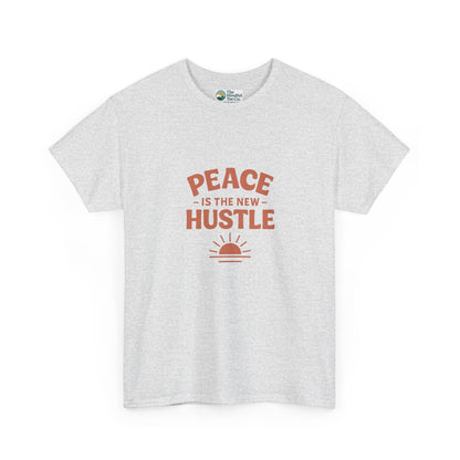 Peace Is The New Hustle T-Shirt - Mindful & Self-Care