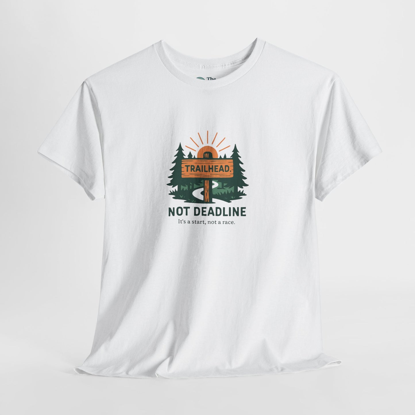 Trailhead Not Deadline T-Shirt – Mental Health Hiking Tee