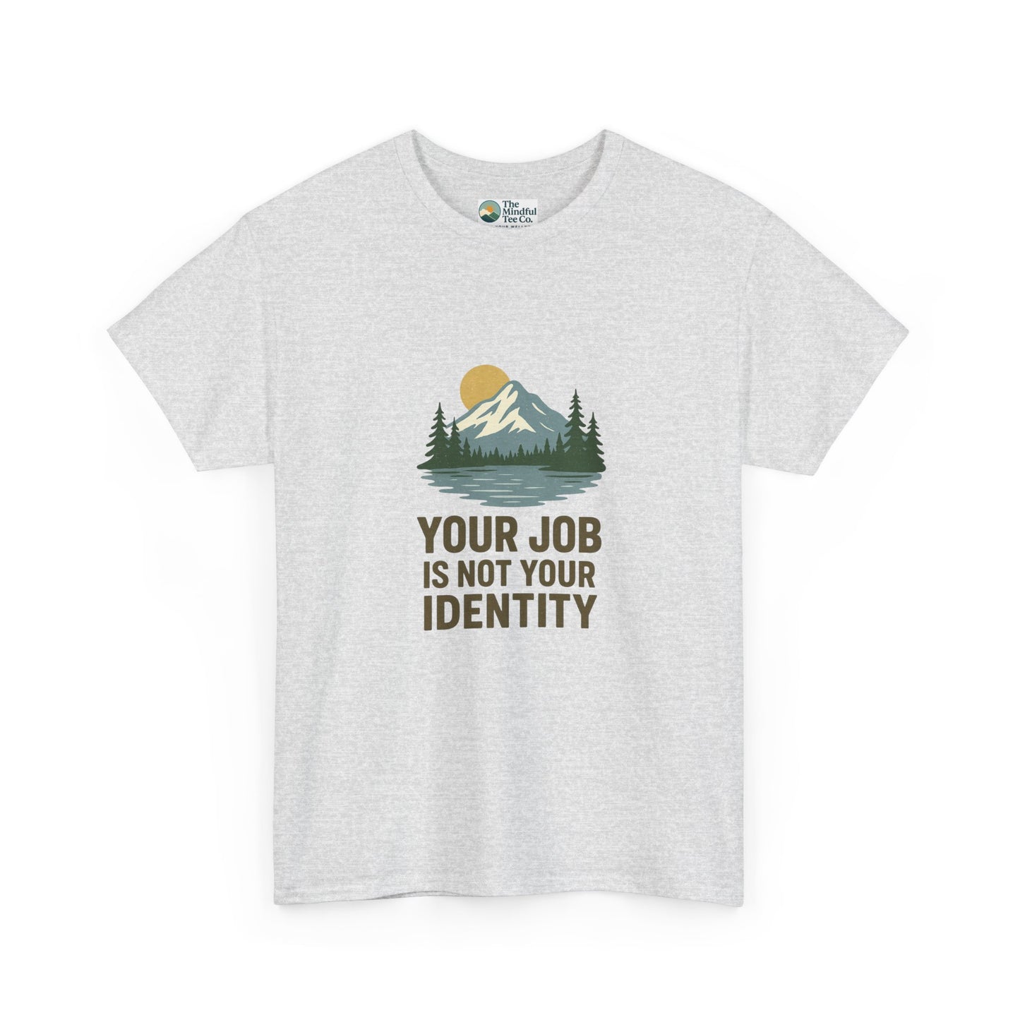 Your Job Is Not Your Identity T-Shirt – Anti-Hustle Tee