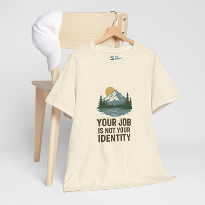 Your Job Is Not Your Identity T-Shirt – Anti-Hustle Tee