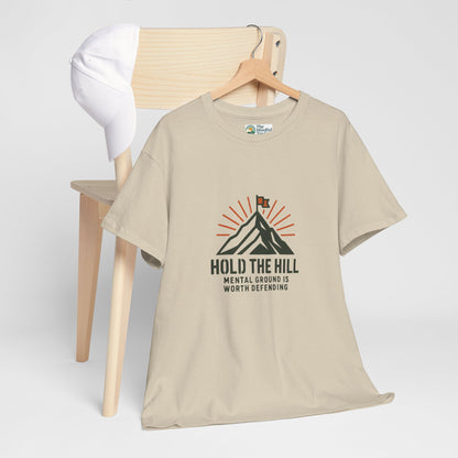 Hold The Hill T-Shirt – Mental Strength Tee