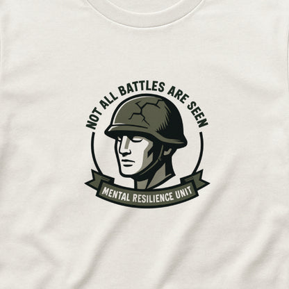 Not All Battles Are Seen T-Shirt – Military Strength & Awareness  Tee