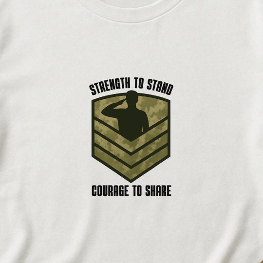 Strength to Stand, Courage to Share T-Shirt – Military Mental Health  Tee