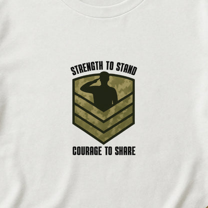 Strength to Stand, Courage to Share T-Shirt – Military Mental Health  Tee
