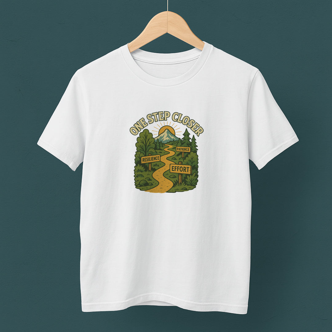 One Step Closer T-Shirt – Motivational Growth & Resilience  Tee