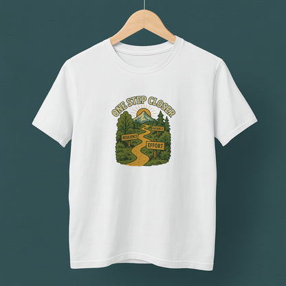 One Step Closer T-Shirt – Motivational Growth & Resilience  Tee