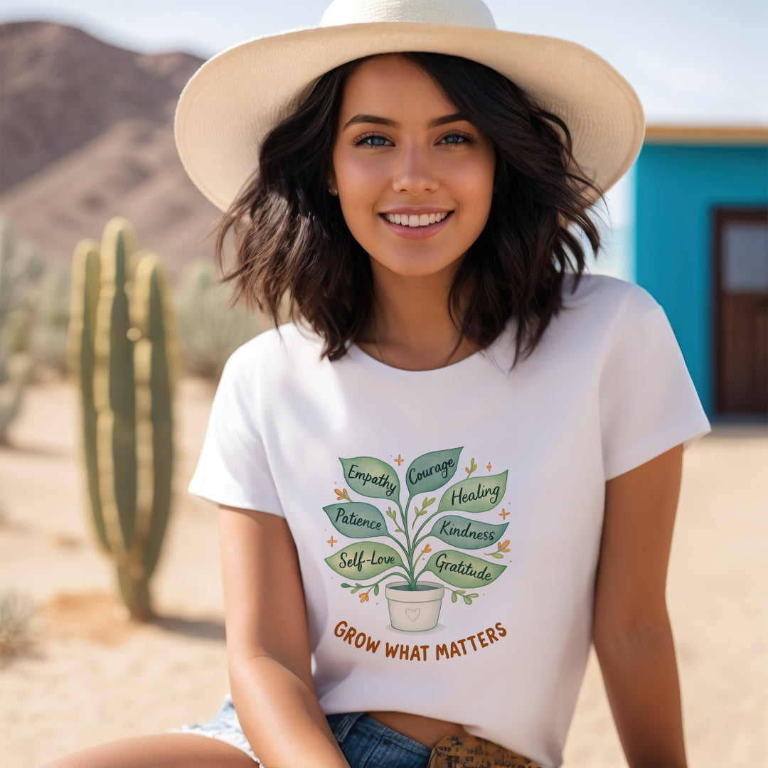 Grow What Matters T-Shirt – Self-Growth  Tee