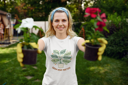 Grow What Matters T-Shirt – Self-Growth  Tee