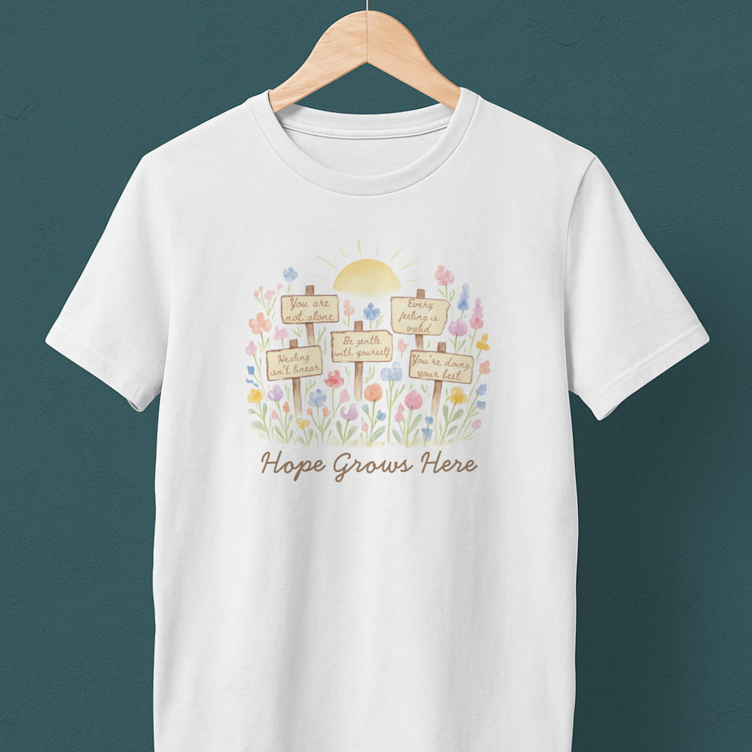Hope Grows Here T-Shirt – Floral Self-Care Tee