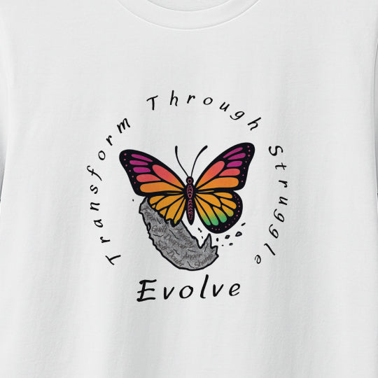 Transform Through Struggle T-Shirt - Butterfly Evolution