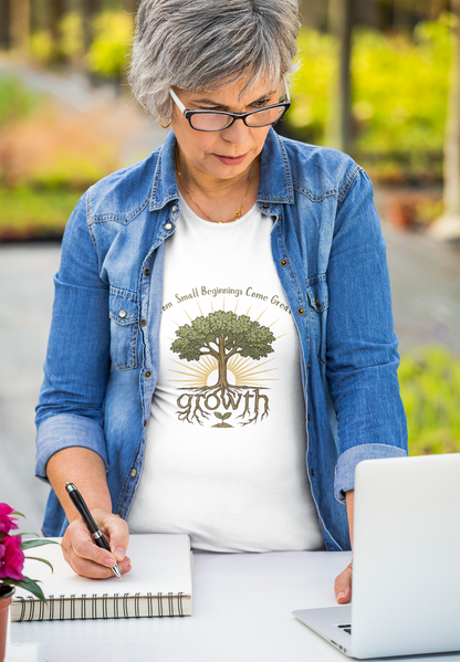 From Small Beginnings Come Great Growth T-Shirt – Inspirational  Tee