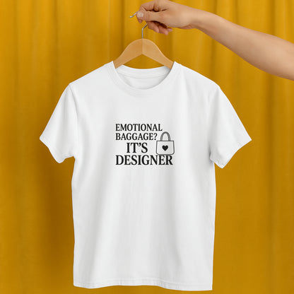 Emotional Baggage? It’s Designer T-Shirt – Mental Health Tee