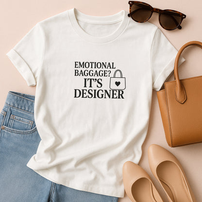 Emotional Baggage? It’s Designer T-Shirt – Mental Health Tee