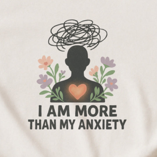 I Am More Than My Anxiety T-Shirt – Mental Health Awareness Tee
