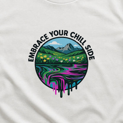 Embrace Your Chill Side T-Shirt - Alpine Meadow Meltdown Tee
