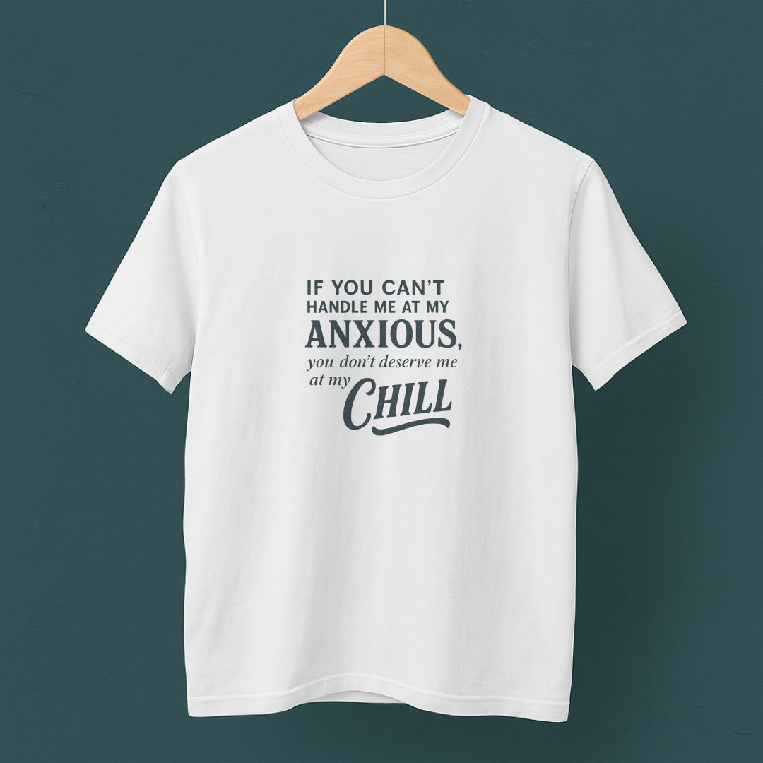If You Can’t Handle Me at My Anxious T-Shirt – Funny Mental Health Tee
