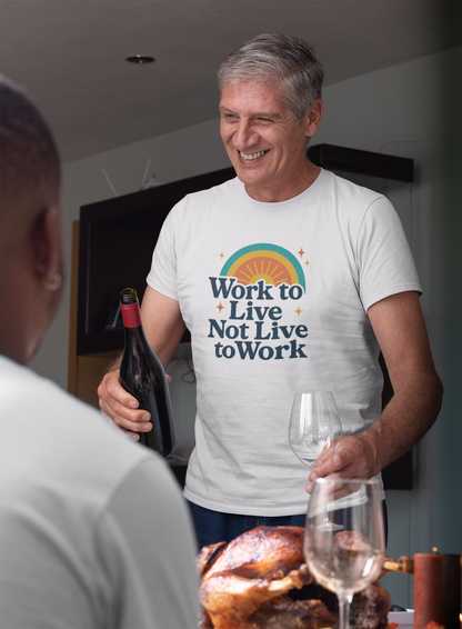 Work to Live, Not Live to Work T-Shirt – Retro Balance & Self-Care