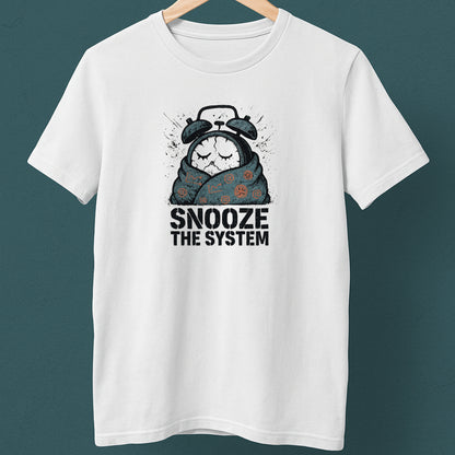 Snooze the System T-Shirt – Anti-Hustle Graphic Tee